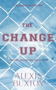 The Change Up - Buxton, Alexis