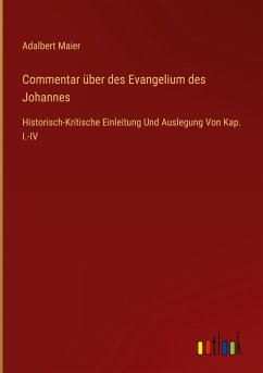 Commentar über des Evangelium des Johannes