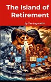 The Island of Retirement The Island of Retirement