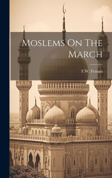 Moslems On The March