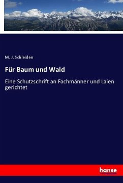 Für Baum und Wald - Schleiden, M. J.