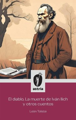 El diablo, La muerte de Iván Ilich y otros cuentos Cover El diablo, La muerte de Iván Ilich y otros cuentos