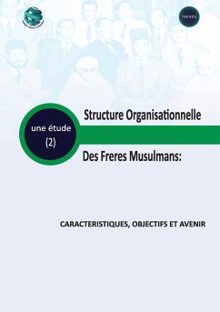 Cover Structure organisationnelle des Frères Musulmans Caractéristiques, Objectifs et Avenir