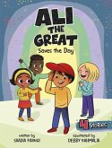 Ali the Great Saves the Day Ali the Great Saves the Day