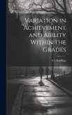 Variation in Achievement and Ability Within the Grades