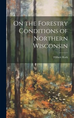 Cover On the Forestry Conditions of Northern Wisconsin
