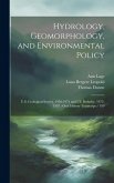 Hydrology, Geomorphology, and Environmental Policy: U.S. Geological Survey, 1950-1972 and UC Berkeley, 1972-1987: Oral History Transcript / 199