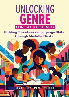 Unlocking Genre for EAL Students - Nathan, Boney