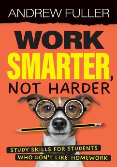 Work Smarter, Not Harder - Fuller, Andrew