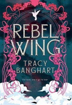 Rebel Wing - Banghart, Tracy