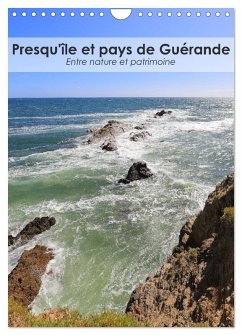 Presqu'île et pays de Guérande - Entre nature et patrimoine (Calendrier mural 2025 DIN A4 horizontal), CALVENDO calendrier mensuel