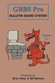 GBBS Pro Bulletin Board System GBBS Pro Bulletin Board System