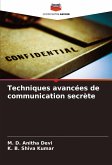 Techniques avancées de communication secrète Techniques avancées de communication secrète