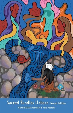 Sacred Bundles Unborn (Second Edition) Sacred Bundles Unborn (Second Edition)