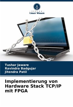 Implementierung von Hardware Stack TCP/IP mit FPGA - Jaware, Tushar;Badgujar, Ravindra;Patil, Jitendra