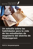 Un estudio sobre las habilidades para la vida de los estudiantes de magisterio del distrito de Vizianagaram