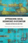 Approaching Social Hierarchies in Byzantium