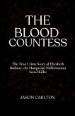 The Blood Countess The Blood Countess