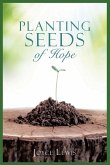 Planting Seeds of Hope Planting Seeds of Hope