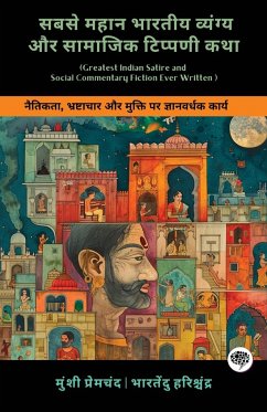 Greatest Indian Satire and Social Commentary Fiction Ever Written - Premchand, Munshi