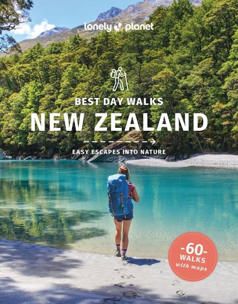 Lonely Planet Best Day Walks New Zealand Lonely Planet Best Day Walks New Zealand