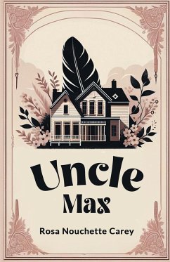 Uncle Max - Carey, Rosa Nouchette