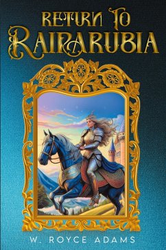 Return to Rairarubia - Adams, W. Royce