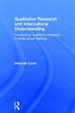 Qualitative Research and Intercultural Understanding Qualitative Research and Intercultural Understanding
