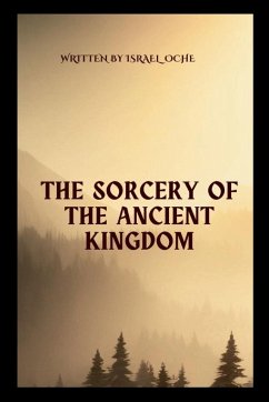 The Sorcery of the Ancient Kingdom - Oche, Israel