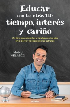 Cover Educar Con Las Otras Tic: Tiempo, Interés Y Cariño / Educate with the Other Tics: Time, Interest, and Caring