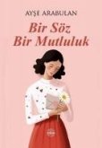 Bir Söz Bir Mutluluk