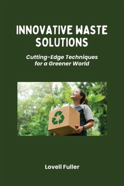 Innovative Waste Solutions - Fuller, Lovell