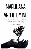 Marijuana and the Mind Marijuana and the Mind