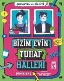 Bizim Evin Tuhaf Halleri - Cocuktan Al Bilgiyi