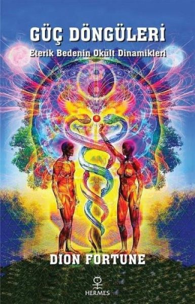 Güc Döngüleri - Eterik Bedenin Okült Dinamikleri Güc Döngüleri - Eterik Bedenin Okült Dinamikleri
