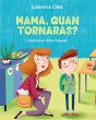 Mamá, quan tornaràs? - Bild 1