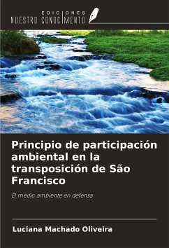 Principio de participación ambiental en la transposición de São Francisco - Machado Oliveira, Luciana