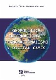 Geopolitica Internacional, Tecnonacionalismo Y Digital Game Geopolitica Internacional, Tecnonacionalismo Y Digital Game