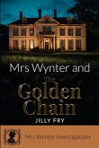 Mrs Wynter and The Golden Chain