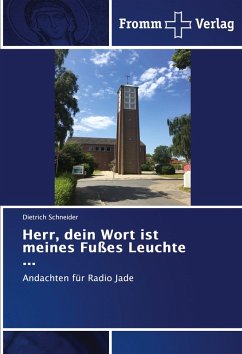 Herr, dein Wort ist meines Fußes Leuchte ¿