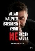 Allah Kalpten Istenileni Verir - Ne Eksik Ne Fazla