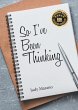 So I've Been Thinking - Bild 1