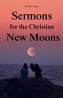 Sermons for the Christian New Moons - Bild 1