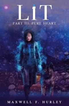 LiT Part III - Pure Heart (2024 Edition) - Hurley, Maxwell F.