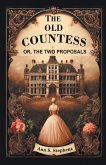 The Old Countess Or, The Two Proposals