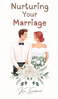 Nurturing Your Marriage - Elistrand, Kene