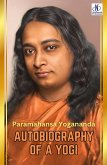 Autobiography of a Yogi by Paramahansa Yogananda Autobiography of a Yogi by Paramahansa Yogananda