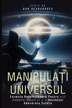 Cover Hacking the Universe / Manipula¿i Universul