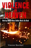 Violence in Heaven Violence in Heaven
