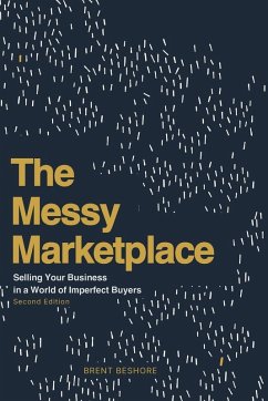 The Messy Marketplace - Beshore, Brent